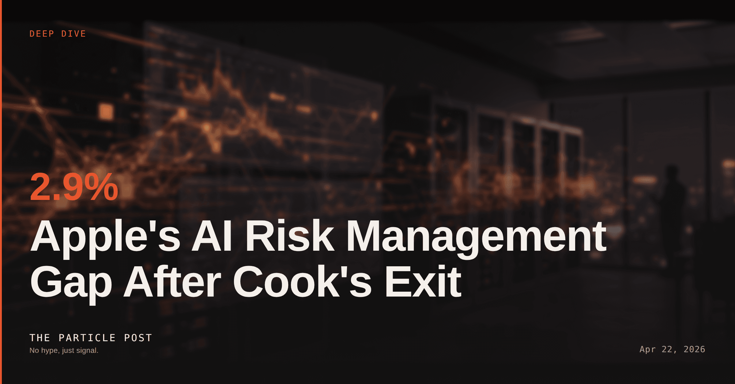 DEEP DIVE: Apple's AI Risk Management Gap After Cook's Exit