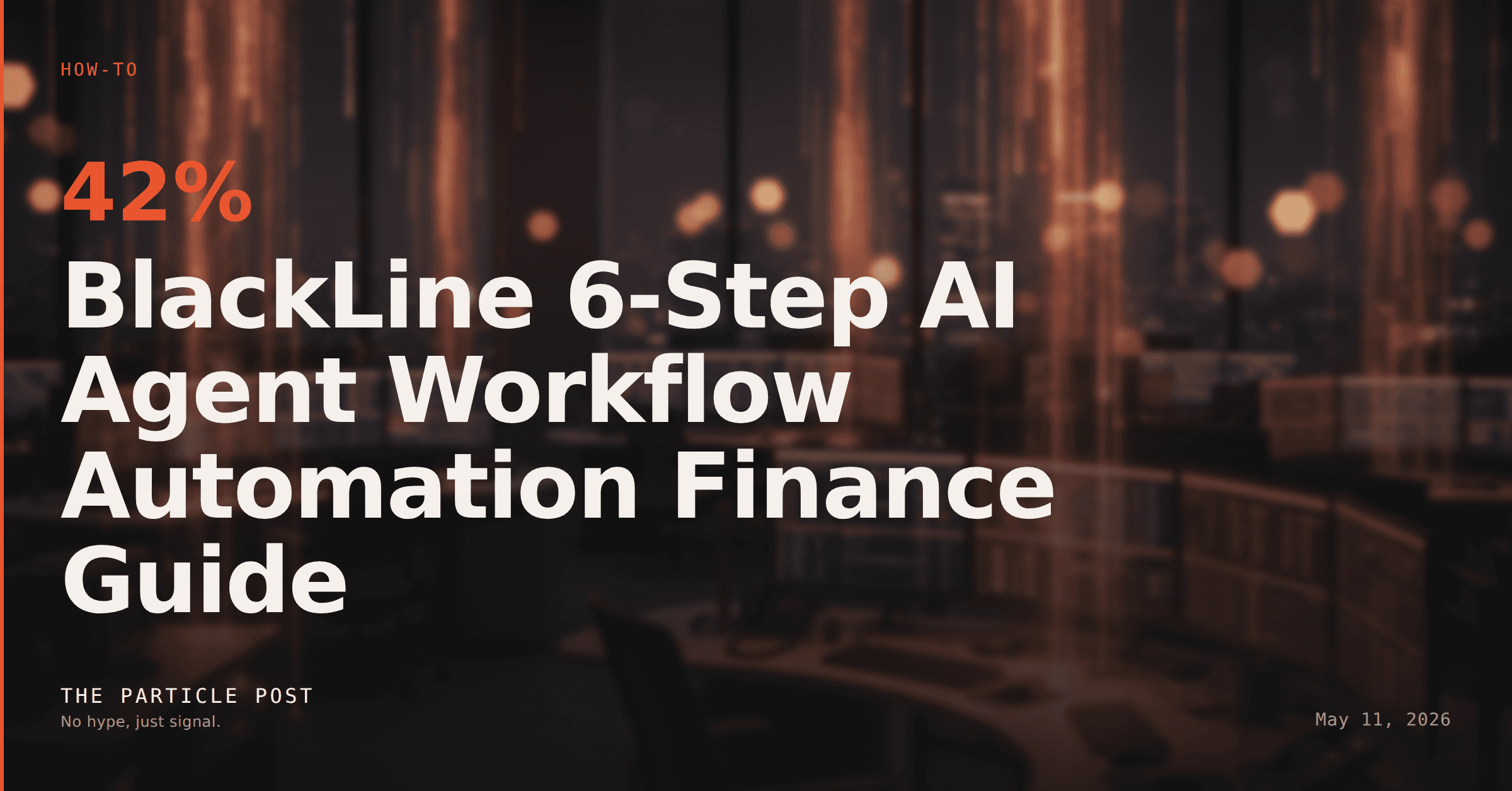 BlackLine 6-Step AI Agent Workflow Automation Finance Guide