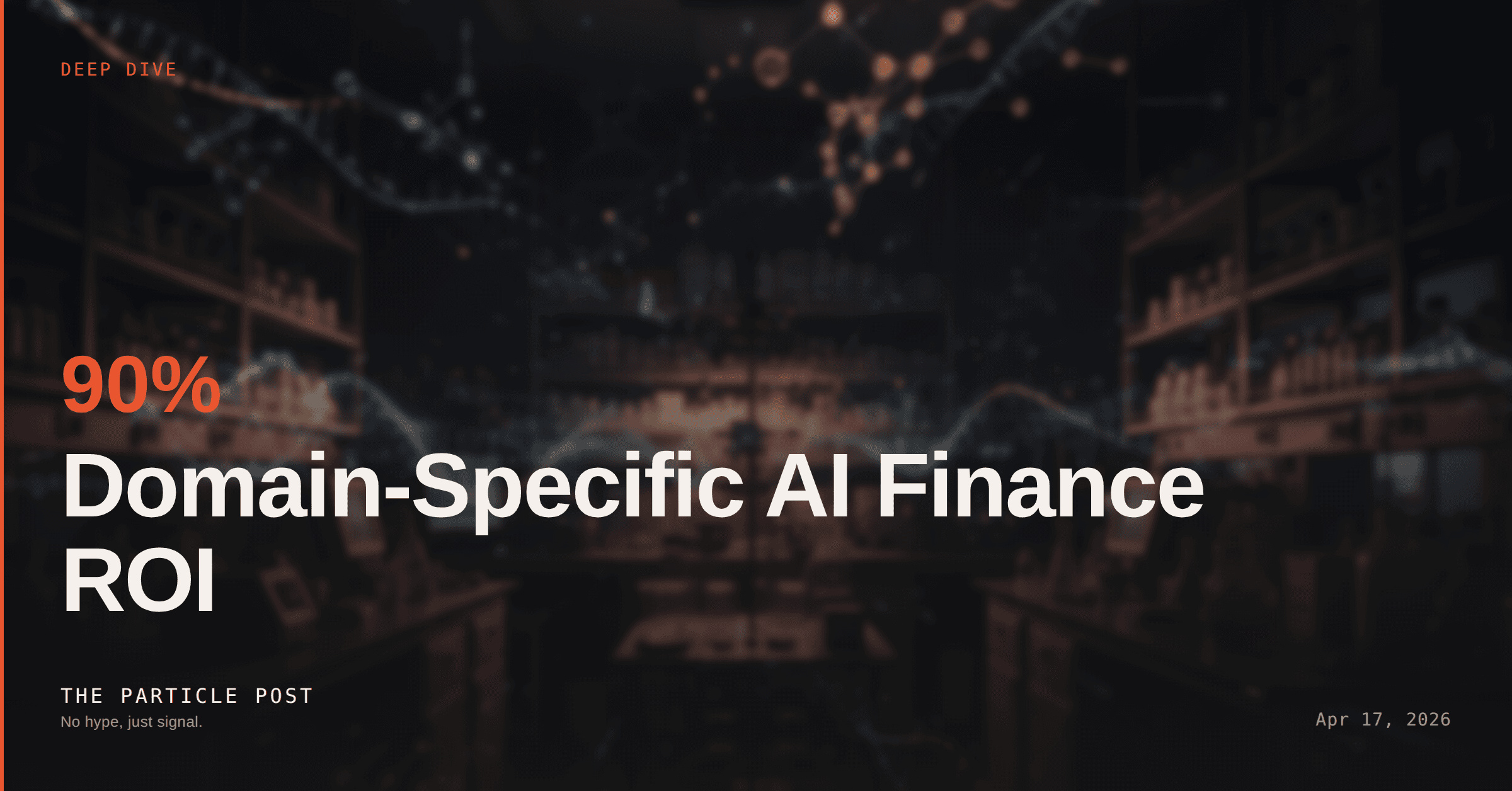 DEEP DIVE: GPT-Rosalind: Domain-Specific AI Finance ROI