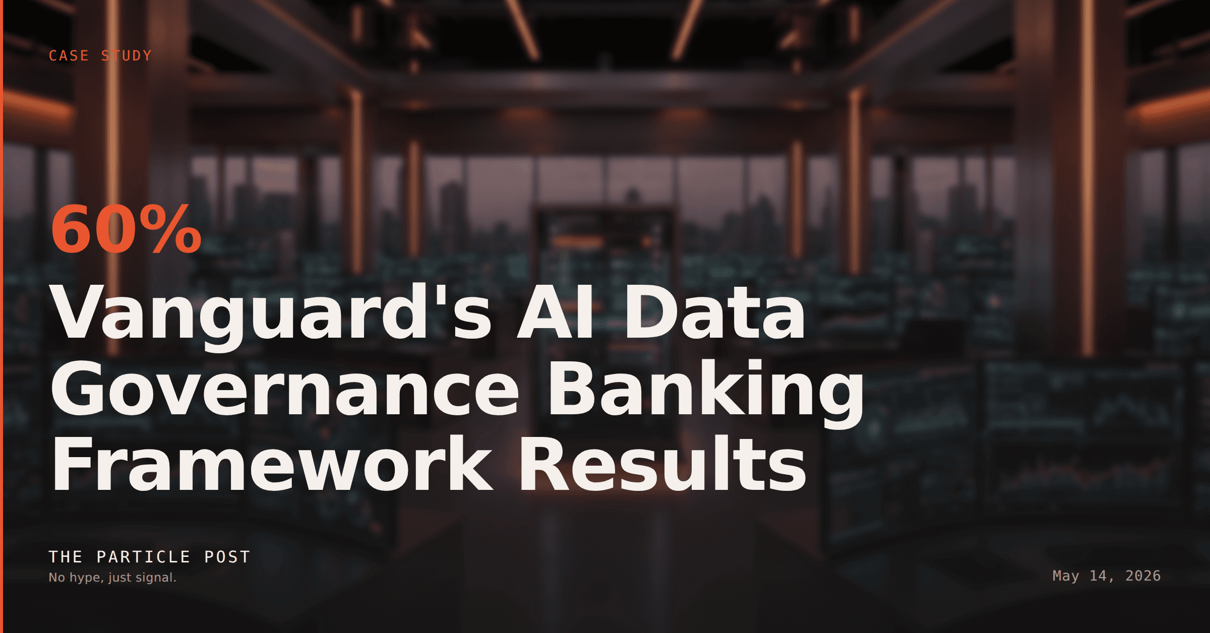 CASE STUDY: Vanguard's AI Data Governance Banking Framework Results